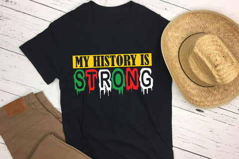 My History is Strong, Juneteenth SVG SVG CraftLabSVG 