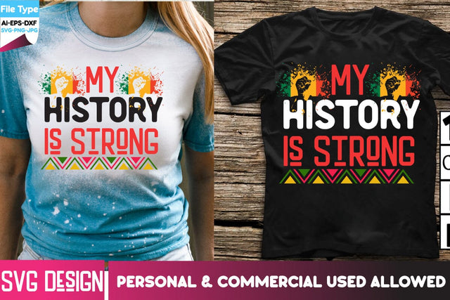 My History is Strong SVG Cut File, My History is Strong Sublimation Design, Black History Month SVG,Black History Month Sublimation PNG SVG BlackCatsMedia 