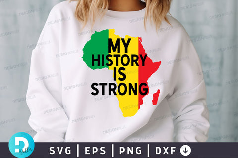 My history is strong SVG Design SVG Regulrcrative 