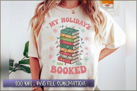 My Holiday's Are All Booked Sublimation Sublimation Shetara Begum 