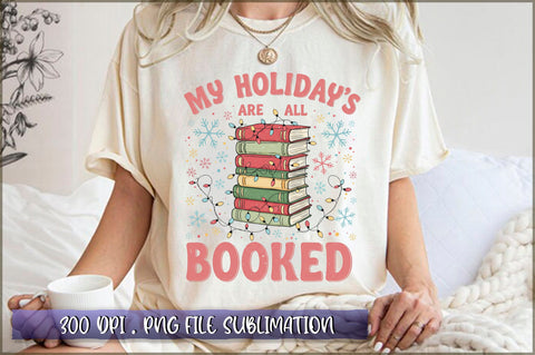 My Holiday's Are All Booked Sublimation Sublimation Shetara Begum 