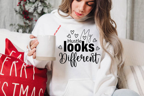 my hustle looks different-01 SVG Angelina750 