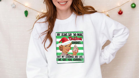 My Jeans Say No More Christmas Goodies PNG, Funny Retro Christmas Sublimation PNG Sublimation So Fontsy VIP Design Shop 