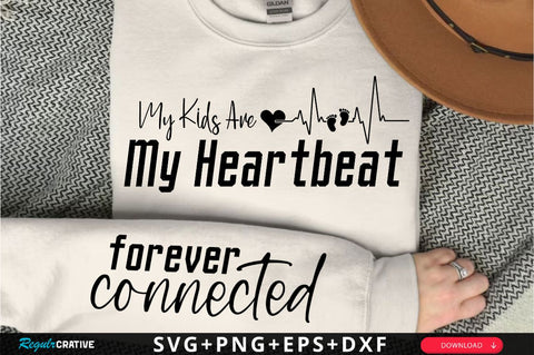 My Kids Are My Heartbeat Sleeve SVG Design SVG Regulrcrative 