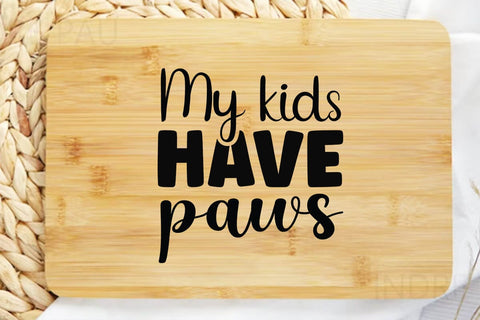 My kids have paws-01 SVG Angelina750 