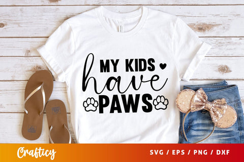 My kids have paws svg Design SVG Designangry 