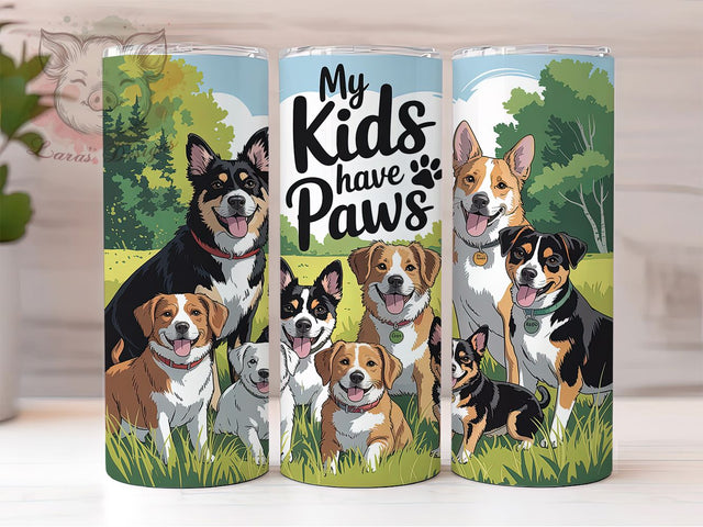 My Kids Have Paws Tumbler, My Kids Have Paws, Puppy Theme, Whimsical Art, Playful Design, 20Oz Tumbler, Sublimation Wrap Sublimation Lara' s Designs 