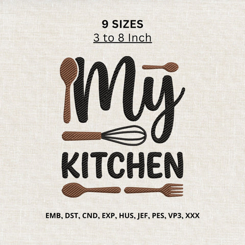 My Kitchen Machine Embroidery Design – Cooking Utensils Embroidery File, Kitchen Quote Design Embroidery/Applique DESIGNS PatternFeed8 