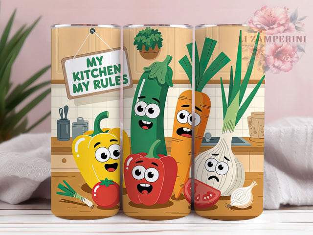 My Kitchen My Rules 20oz Tumbler, My Kitchen My Rules, Tumbler Wrap, Sublimation Design, 20oz Tumbler, Kitchen Humor, Cooking Fun Sublimation Li Zamperini 
