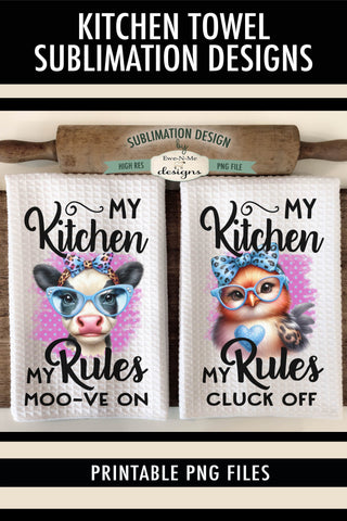 My Kitchen My Rules - Funny Kitchen Towel Sublimation Design Sublimation Ewe-N-Me Designs 