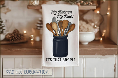 My kitchen my rules it's that simple Towel Sublimation Shetara Begum 