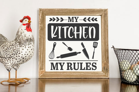 My Kitchen My Rules | Kitchen SVG | Funny Quote SVG B Renee Design 