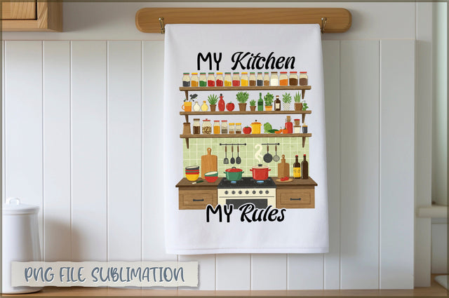 My kitchen my rules Towel Sublimation Shetara Begum 