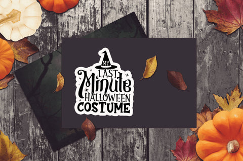 My last minute halloween Stickers Design Sublimation Regulrcrative 