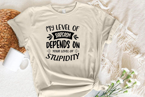 My level of sarcasm depends on your level of stupidity SVG Angelina750 