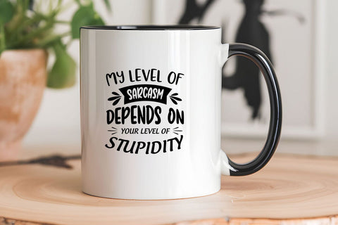 My level of sarcasm depends on your level of stupidity SVG Angelina750 