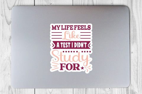 My Life Feels Like A Test I Didn t Study For SVG Angelina750 