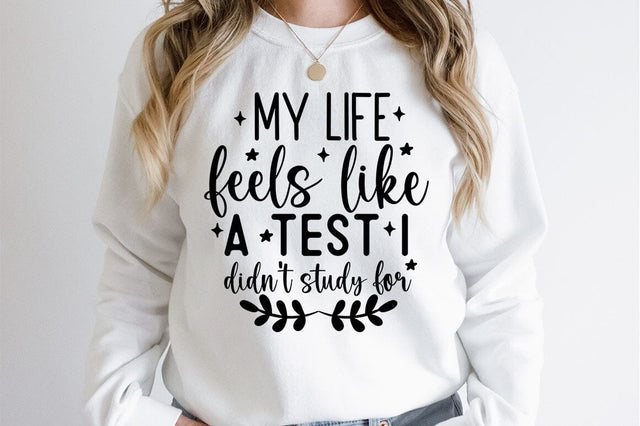 My life feels like a test i didnt study for SVG Design SVG Designangry 
