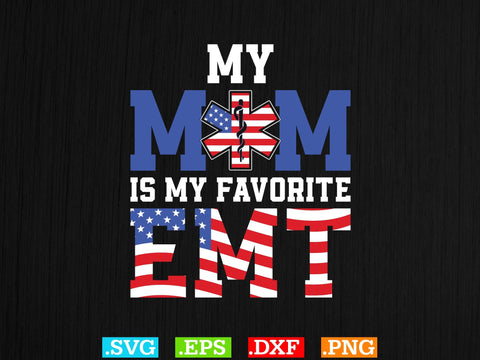 MY MOM IS MY FAVORITE EMT Shirt, EMS Paramedic Svg, EMT Svg, Medical Color Outlined Symbol Svg SVG Creativeart88 