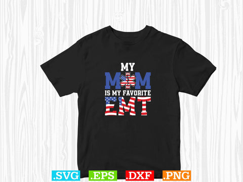 MY MOM IS MY FAVORITE EMT Shirt, EMS Paramedic Svg, EMT Svg, Medical Color Outlined Symbol Svg SVG Creativeart88 