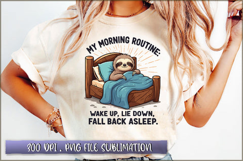 My morning routine wake up, lie down, fall back asleep Sublimation Sublimation Shetara Begum 