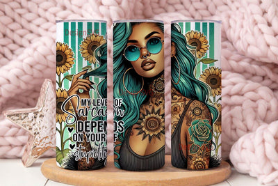 My My Level of Sarcasm Depends on Your Level of Stupidity Tumbler Wrap, Sarcastic Sublimation Design, Digital Download PNG Sublimation DesignSVG 