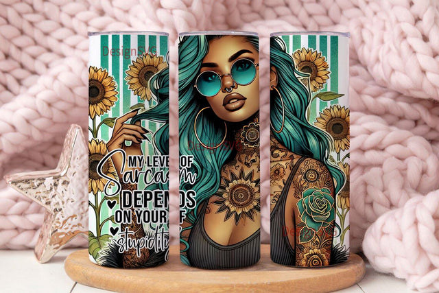 My My Level of Sarcasm Depends on Your Level of Stupidity Tumbler Wrap, Sarcastic Sublimation Design, Digital Download PNG Sublimation DesignSVG 