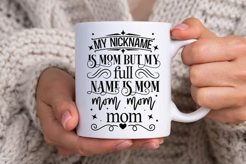 My nickname is mom but Svg Design SVG Regulrcrative 