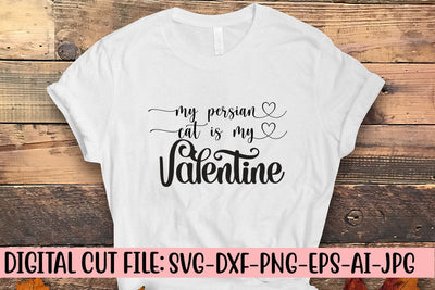 My Persian Cat Is My Valentine SVG SVG Syaman 