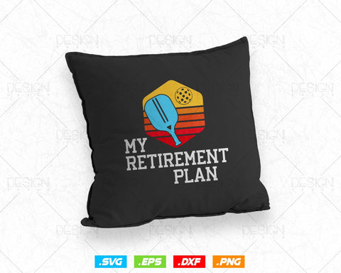 My Retirement Plan Funny Pickleball Slogan Svg, Family Reunion Retired Grandpa Grandma Dad Mom Vintage T shirts Mug Design, Instant Download SVG DesignDestine 