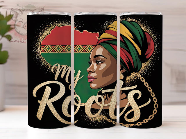 My Roots Juneteenth Afro Woman Tumbler Wrap, Juneteenth Theme, Afro Woman, 1865 Freedom, Melanin Pride, Empowerment Style, Sublimation Design Sublimation Lara' s Designs 