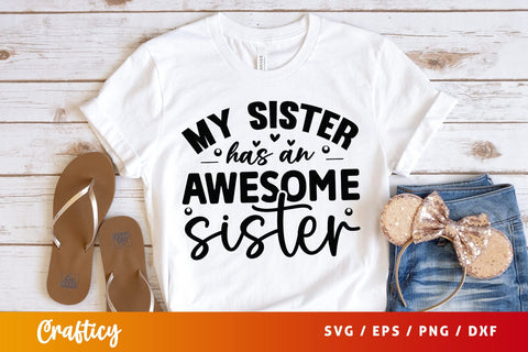 My sister has an awesome sister svg Design SVG Designangry 
