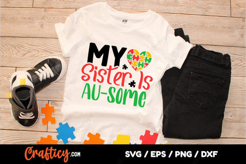 My sister is au-some SVG Design SVG Designangry 