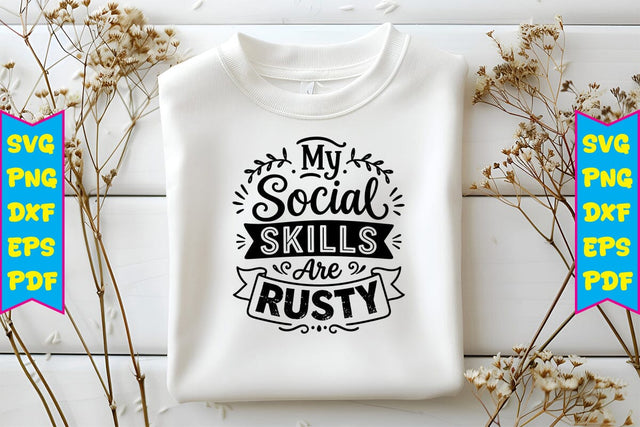 My Social Skills Are Rusty SVG SVG Craftlabsvg24 
