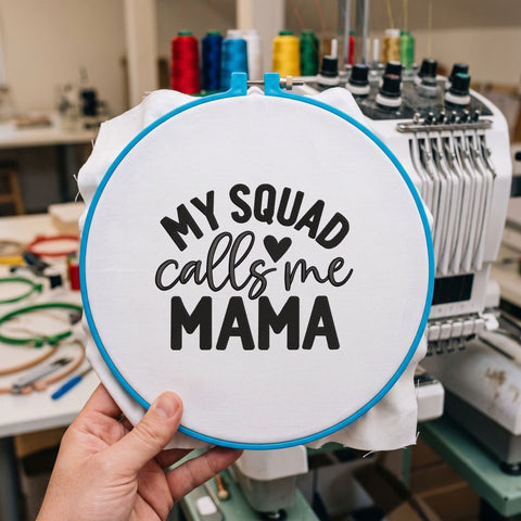 My Squad Calls Me Mama Embroidery Design – Funny Mama Quote Mom Life Machine Embroidery File Embroidery/Applique DESIGNS PatternFeed8 