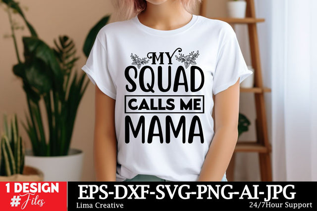 My Squad Calls Me Mama SVG Cut File, Mom SVG Design, Mother's Day SVG Qutes, Mother's Day Sublimation, Mother's Day T-shirt ,MOM Graphic Illustration, Mother's Day Silhoutee SVG Insomnia Std 