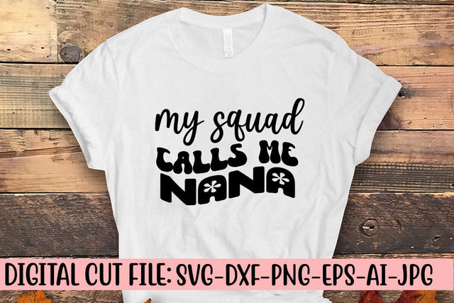 My Squad Calls Me Nana Retro SVG SVG Syaman 