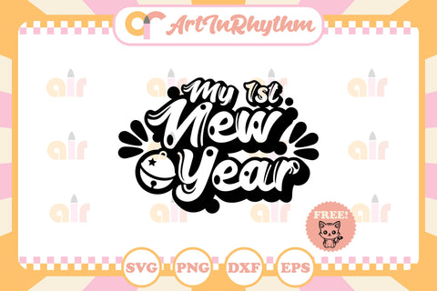 MY !st New Year svg, baby svg SVG Artinrhythm shop 