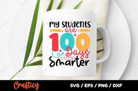 My students are 100 days smarter SVG Design SVG Designangry 