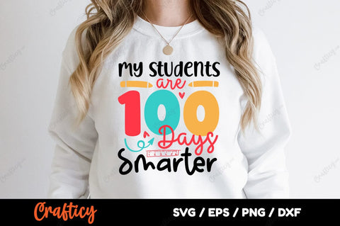 My students are 100 days smarter SVG Design SVG Designangry 