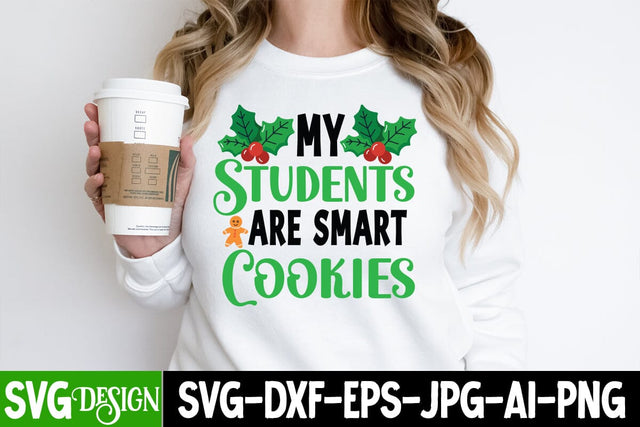 My Students Are Smart Cookies SVG Cut File, My Students Are Smart Cookies SVG Design, My Students Are Smart Cookies SVG Design SVG BlackCatsMedia 