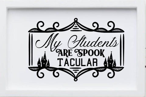 My Students Are Spook Tacular SVG Angelina750 