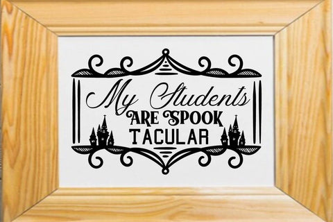 My Students Are Spook Tacular SVG Angelina750 