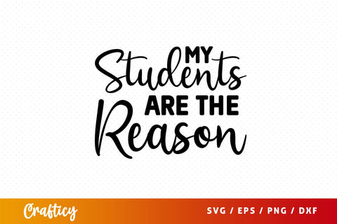 My students are the reason Svg Design SVG Designangry 