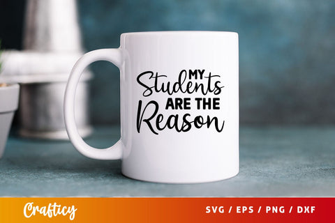 My students are the reason Svg Design SVG Designangry 