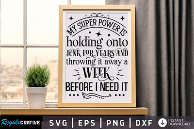 My super power is holding Svg Design SVG Regulrcrative 