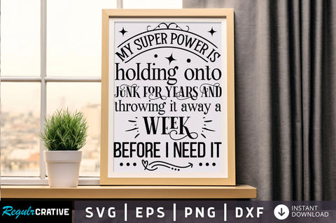 My super power is holding Svg Design SVG Regulrcrative 