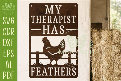 My Therapist Has Feathers Chicken Wall Sign SVG | Funny SVG APInspireddesigns 