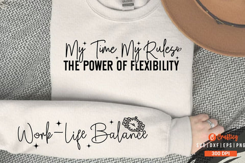 My time my rules the power of flexibility Sleeve SVG Design SVG Designangry 
