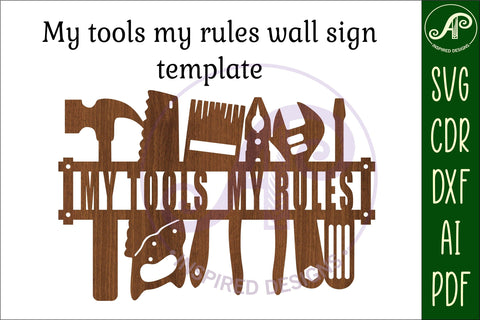 My tools my rules wall art sign, SVG file. vector SVG APInspireddesigns 